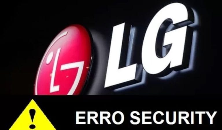 Erro “security error” no LG
