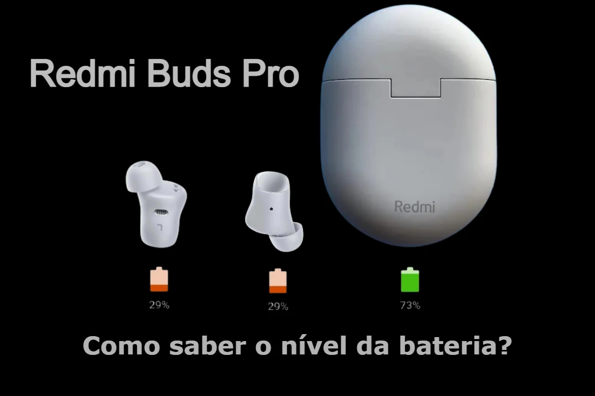 Como saber o nível da bateria do Redmi Buds Pro