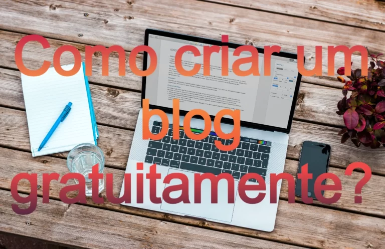 Como criar um blog gratuitamente?