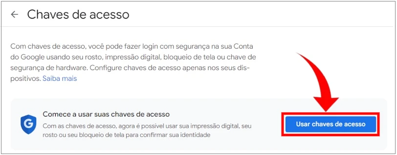 Selecionando a opção "Usar chaves de acesso".