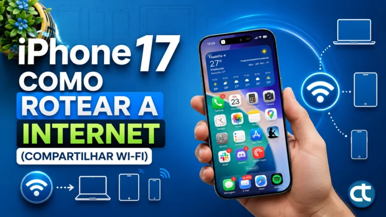 Como rotear a internet no iPhone 17 (Compartilhar Wi-Fi)